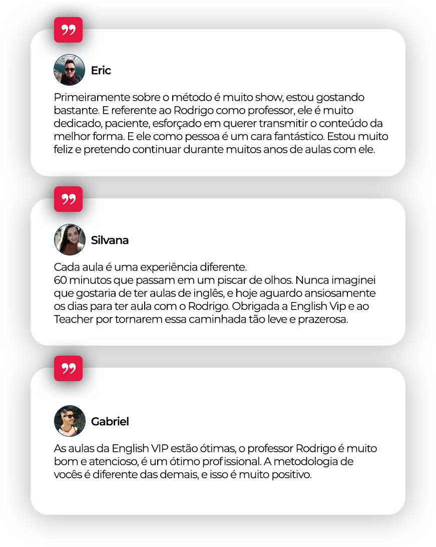 Depoimentos de Eric, Silvana e Gabriel sobre as aulas da English VIP Ensino de Idioma